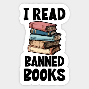 i read banned book, shirt about reading books Sticker